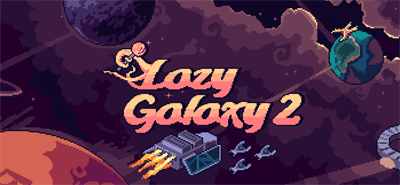 Lazy Galaxy 2 - Banner (null) - 1600x740