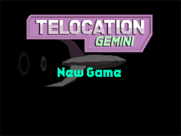 Telocation: Gemini - Screenshot - Game Title (null) - 962x722
