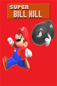 Super Bill Kill - Fanart - Box - Front (null) - 600x900