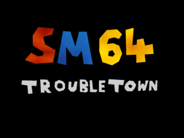 Super Mario 64: Trouble Town - Screenshot - Game Title (null) - 320x240