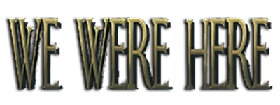 We Were Here - Clear Logo (null) - 261x99
