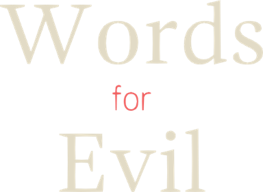Words for Evil - Clear Logo (null) - 563x411