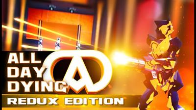 All Day Dying: Redux Edition - Fanart - Background (null) - 1650x928