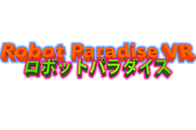 Robot Paradise VR - Clear Logo (null) - 540x360
