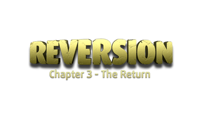 Reversion: Chapter 3: The Return - Clear Logo (null) - 640x360