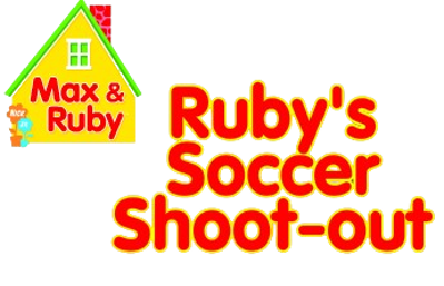 Max & Ruby: Ruby's Soccer Shoot-out - Clear Logo (World) - 345x222