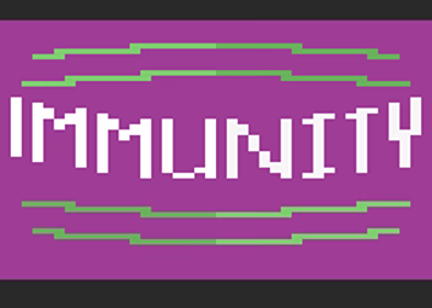 Immunity - Screenshot - Game Title (North America) - 320x228
