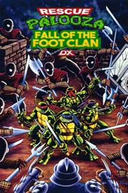 Rescue-Palooza: Fall of the Foot Clan DX - Fanart - Box - Front (null) - 600x900