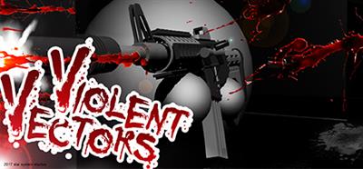 Violent Vectors - Banner (World) - 460x215