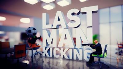 Last Man Kicking - Fanart - Background (World) - 1280x720