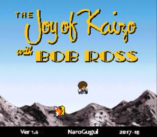 The Joy of Kaizo with Bob Ross - Screenshot - Game Title (null) - 274x240