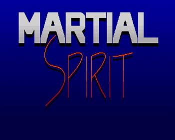 Martial Spirit - Screenshot - Game Title (null) - 626x500