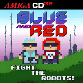 Blue and Red: Fight the Robots - Fanart - Box - Front (null) - 1417x1415