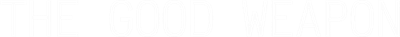 The Good Weapon - Clear Logo (null) - 626x58