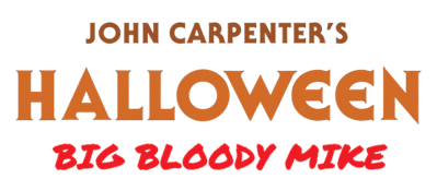 Halloween: Big Bloody Mike - Clear Logo (World) - 479x210