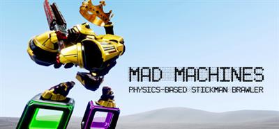 Mad Machines - Banner (World) - 460x215