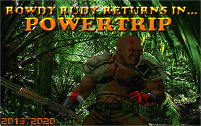 Rowdy Rudy 2: Powertrip - Screenshot - Game Title (null) - 320x200