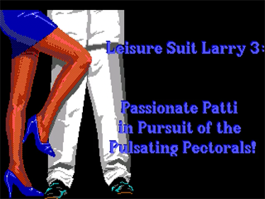 Leisure Suit Larry III: Passionate Patti in Pursuit of the Pulsating Pectorals - Screenshot - Game Title (null) - 640x480
