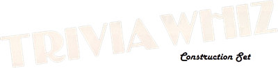 Trivia Whiz Construction Set - Clear Logo (null) - 950x234