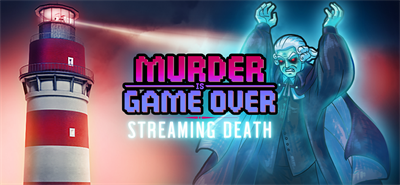 Murder Is Game Over: Streaming Death - Banner (null) - 1600x740