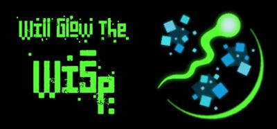 Will Glow the Wisp - Banner (World) - 460x215