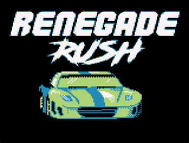Renegade Rush - Screenshot - Game Title (World) - 318x240
