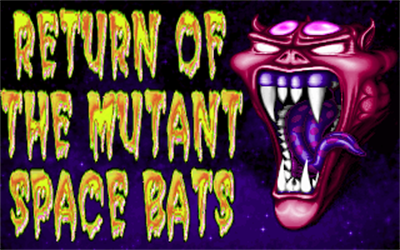Return of the Mutant Space Bats of Doom - Screenshot - Game Title (null) - 320x200