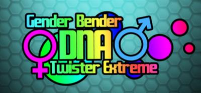 Gender Bender DNA Twister Extreme - Banner (null) - 460x215