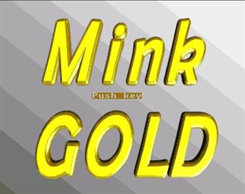 Mink Gold - Screenshot - Game Title (null) - 634x500