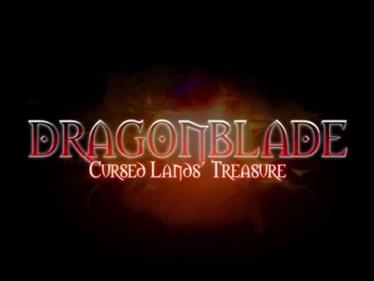 Dragonblade: Cursed Lands Treasure - Screenshot - Game Title (null) - 960x720