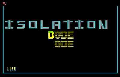 Isolation - Screenshot - Game Title (null) - 668x432