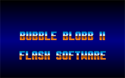 Bubble Blobb II - Screenshot - Game Title (null) - 320x200