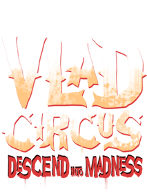 Vlad Circus: Descend Into Madness - Clear Logo (null) - 527x695