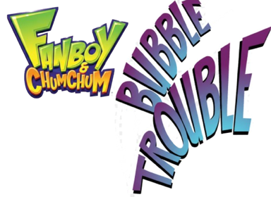 Fanboy & Chum Chum: Bubble Trouble - Clear Logo (United States) - 585x427