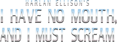 I Have No Mouth, and I Must Scream - Clear Logo (null) - 1069x389