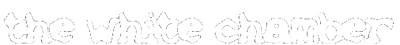The White Chamber - Clear Logo (World) - 506x58