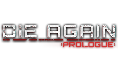 Die Again: Prologue - Clear Logo (null) - 640x360