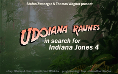 Udoiana Raunes 2: In Search for Indiana Jones IV - Screenshot - Game Title (null) - 320x200