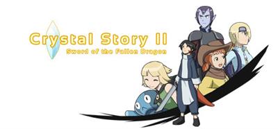 Crystal Story II: Sword of the Fallen Dragon - Box - Front (World) - 460x215