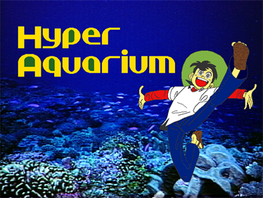 Hyper Aquarium: Kaisui-hen - Screenshot - Game Title (null) - 640x480