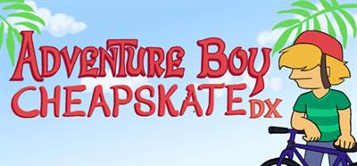 Adventure Boy Cheapskate DX - Banner (World) - 460x215