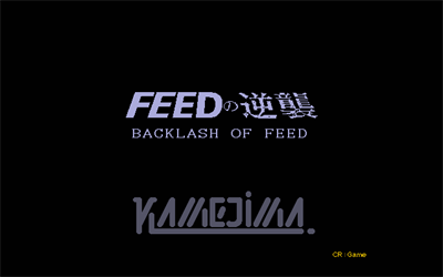 Backlash of Feed - Screenshot - Game Title (null) - 640x400
