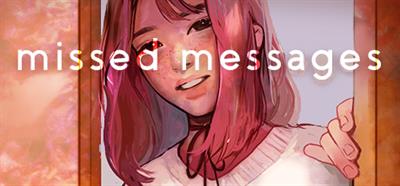 missed messages. - Banner (null) - 460x215