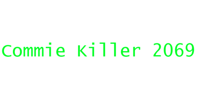 Commie Killer 2069 - Clear Logo (null) - 640x360