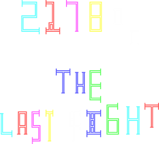 2178: The Last Fight - Clear Logo (null) - 746x672
