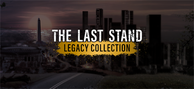 The Last Stand Legacy Collection - Banner Image
