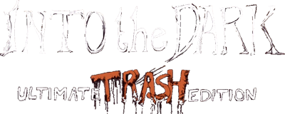 Into the Dark: Ultimate Trash Edition - Clear Logo Image