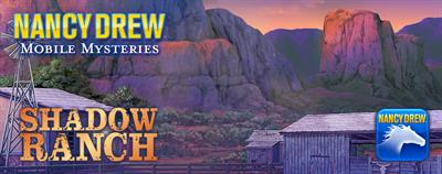 Nancy Drew Mobile Mysteries: Shadow Ranch - Banner Image