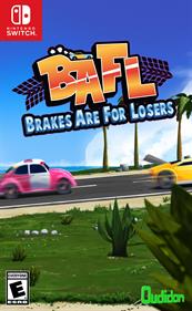 BAFL: Brakes Are For Losers - Fanart - Box - Front Image