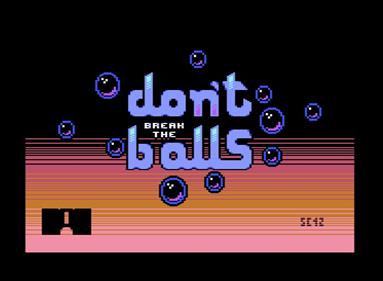 Don't Break The Balls - Screenshot - Game Title Image